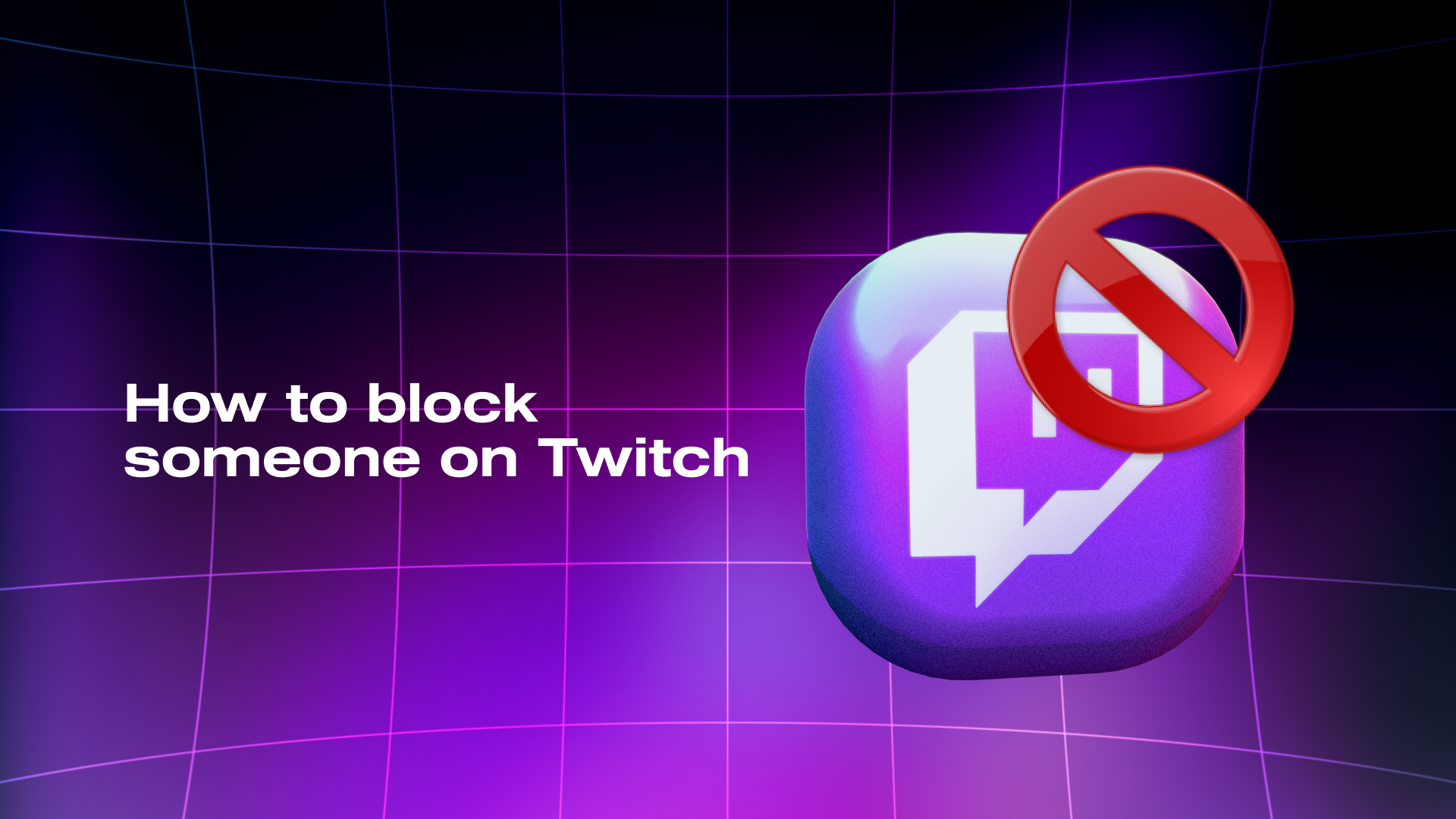 how-to-block-someone-on-twitch-a-beginner-s-guide