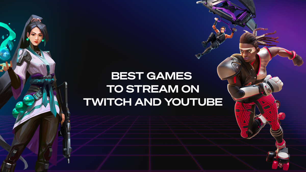 7 Best Games To Stream on Twitch & YouTube | Powder