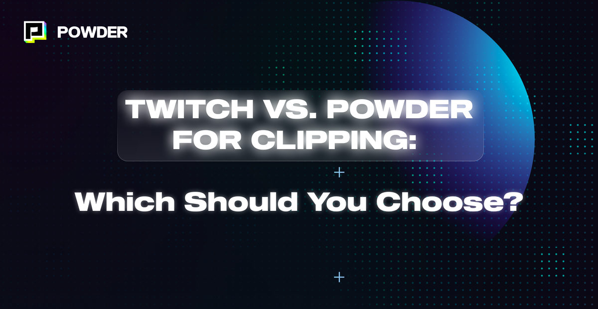 How to Clip Streams on Twitch vs. Powder AI: What's the Difference?