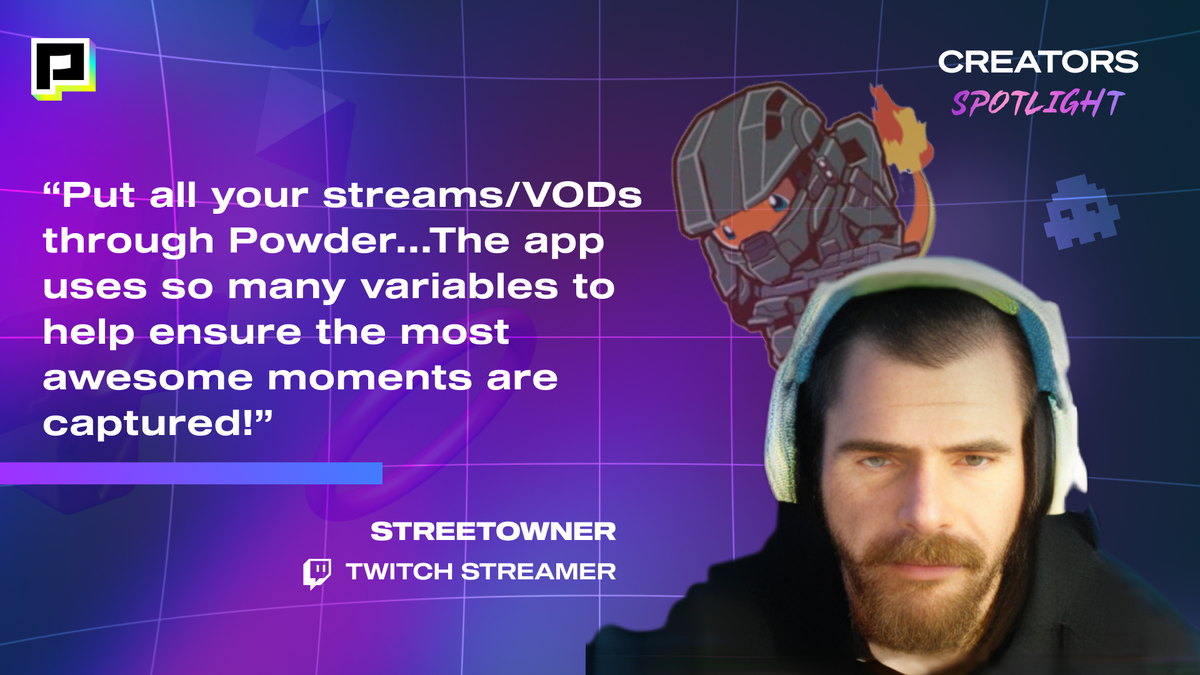 STREETOWNER trusts Powder AI to capture unmissable moments from his Twitch Streams