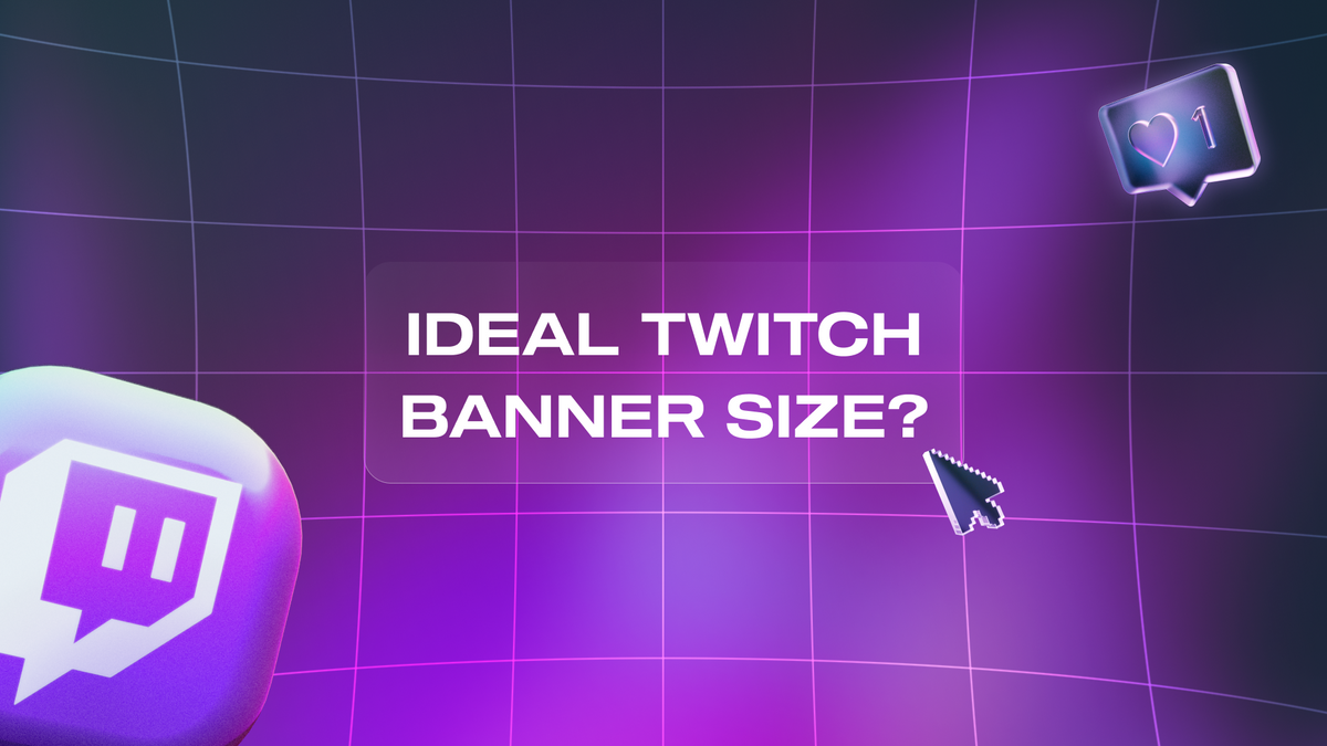 Unlock Viewer Attention: What Is the Best Twitch Banner Size?
