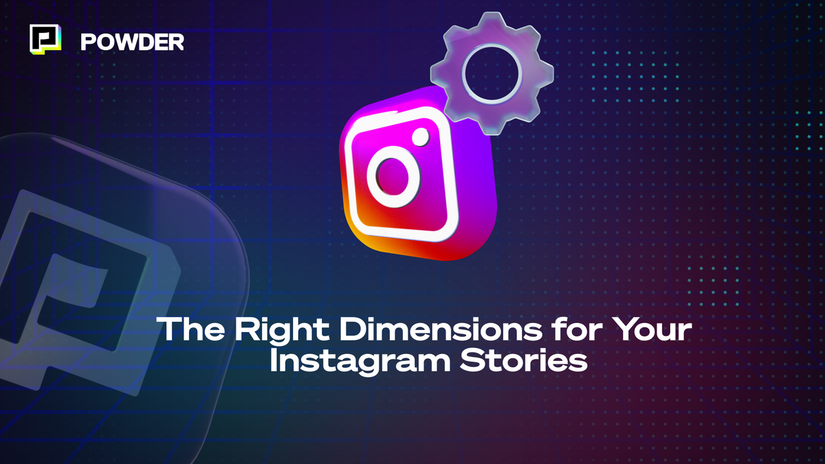 Instagram Stories Size & Dimensions: The Ultimate Guide