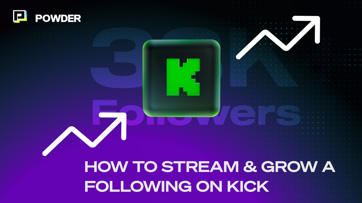 How to Stream & Grow a Following on Kick