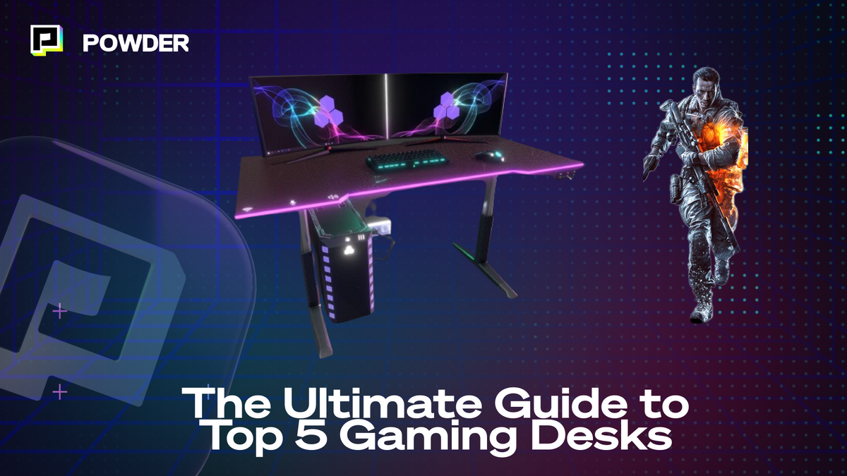 Top 5 Best Gaming Desks: A 
Gamer's Guide