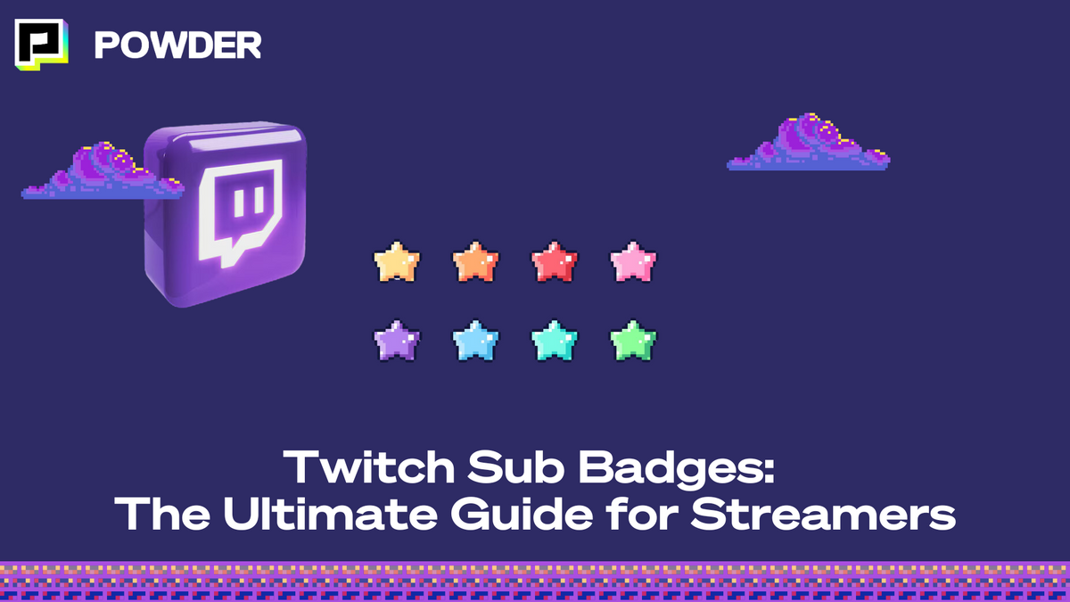 The Ultimate Guide to Twitch Sub Badges