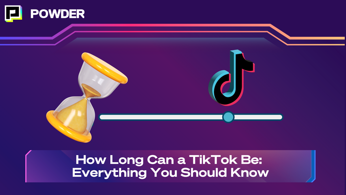 How Long Can a TikTok Be: Everything You Should Know