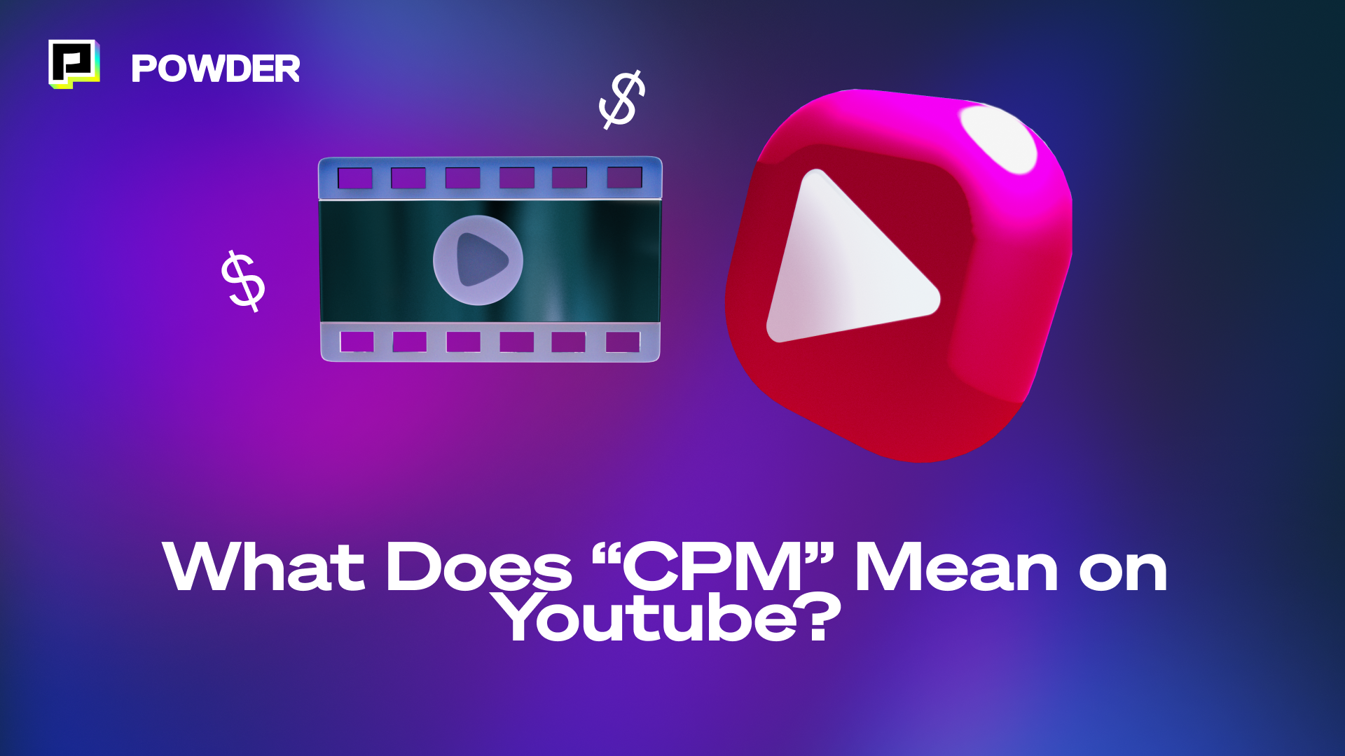 what-does-cpm-mean-on-youtube-powder