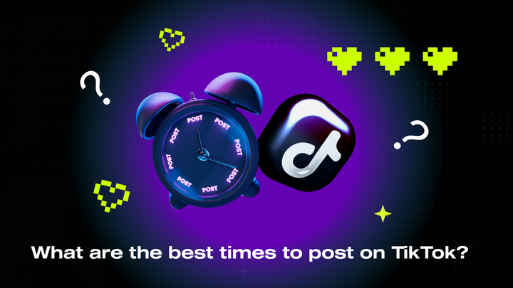 What Are the Best Times to Post on TikTok?