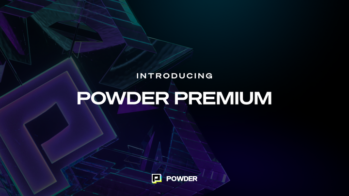 Introducing Powder Premium: Unlock the Full Power of Powder