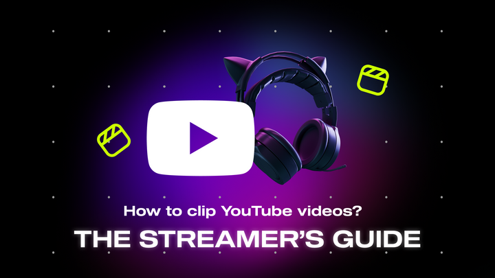 How To Clip YouTube Videos: The Streamer's Guide