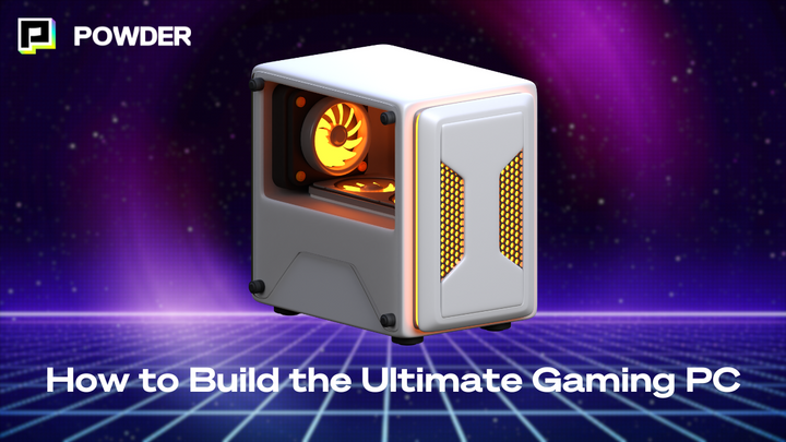 How To Build the Ultimate Gaming PC