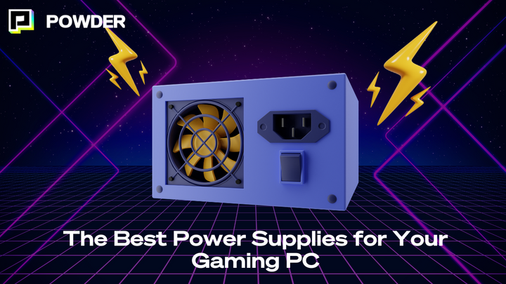 The Best Power Supplies for Your Gaming PC